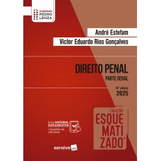 Coleção Esquematizado - Direito Penal - Parte Geral - 14ª Edição 2025
