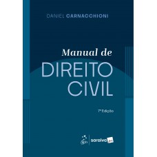 Manual de Direito Civil - 7ª Edição 2025 Manual de Direito Civil - 7ª Edição 2025