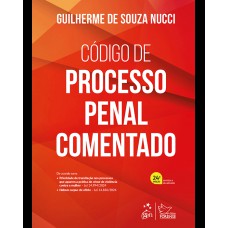 Código de Processo Penal Comentado - 24ª Edição 2025