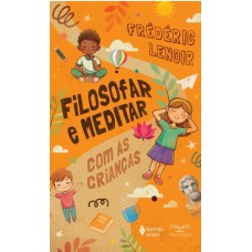Filosofar e meditar com as crianças