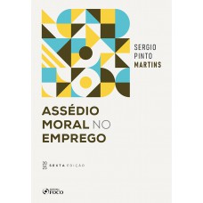 Assédio Moral no Emprego - 6ª Ed -2025