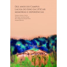 Dez anos do Campus Lagoa do Sino da UFSCar