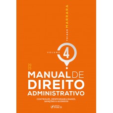 Manual de Direito Administrativo - 1ª Ed 2025 - Volume 4 Manual de Direito Administrativo - 1ª Ed 2025 - Volume 4