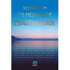 365 dias com os mestres de espiritualidade 365 dias com os mestres de espiritualidade