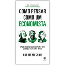 Como pensar como um economista