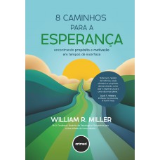 8 Caminhos Para a Esperança
