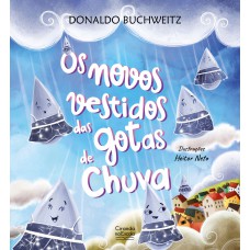 Os novos vestidos das gotas de chuva