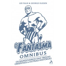 O Fantasma Omnibus George Olesen O Fantasma Omnibus George Olesen