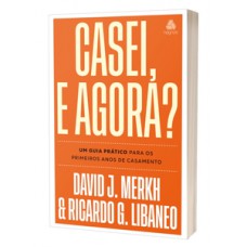 Casei, e agora?