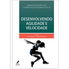 Desenvolvendo agilidade e velocidade Desenvolvendo agilidade e velocidade