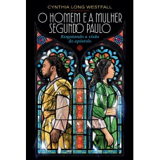 O Homem e a Mulher Segundo Paulo