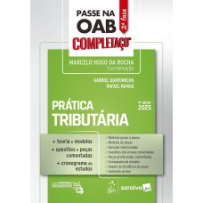 Passe na OAB 2ª Fase - Completaço - Prática Tributária - 9ª Edição 2025