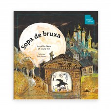 Sopa de Bruxa - Partes do Corpo como Instrumentos de Medida - 3ª edição - Coleção Tan Tan