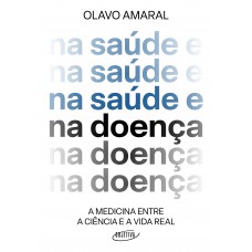 Na saúde e na doença