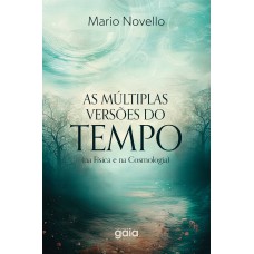 As múltiplas versões do tempo