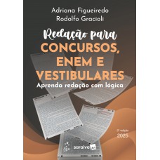 Redação Para Concursos, Enem e Vestibulares: Aprenda Redação Com Lógica - 2ª Edição 2025