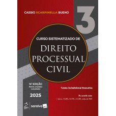 Curso Sistematizado de Direto Processual Civil - Vol.3 - 14ª Edição 2025