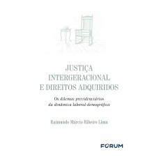 Justiça intergeracional e direitos adquiridos