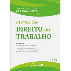 Curso de Direito do Trabalho - 17ª Edição 2025