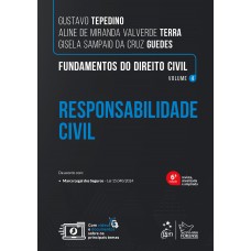 Fundamentos do Direito Civil Responsabilidade Civil Vol. 4 - 6ª Edição 2025 Fundamentos do Direito Civil Responsabilidade Civil Vol. 4 - 6ª Edição 2025
