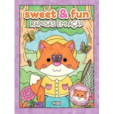 Sweet & Fun: raposas em ação