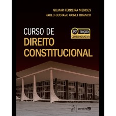 Série Idp - Curso de Direito Constitucional - 20ª Edição 2025