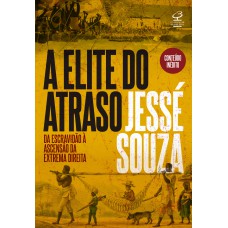 A elite do atraso