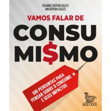 Vamos falar de consumismo