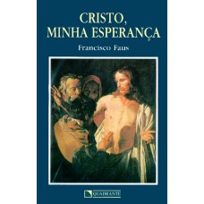 Cristo, minha esperança Cristo, minha esperança