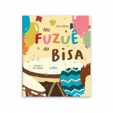 No Fuzuê da Bisa - Um aniversário cheio de história e cultura afro-brasileira