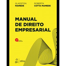 Manual de Direito Empresarial - 19ª Edição 2025