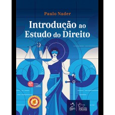 Introdução Ao Estudo do Direito - 47ª Edição 2025