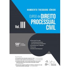 Curso de Direito Processual Civil Vol.3 - 58ª Edição 2025