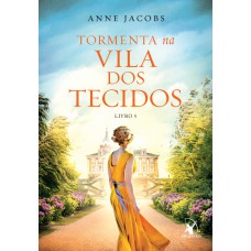 Tormenta na Vila dos Tecidos (A Vila dos Tecidos – Livro 5)