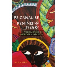 Psicanálise e feminismo negro