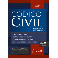 Código Civil e Legislação Civil Em Vigor - 43ª Edição 2025