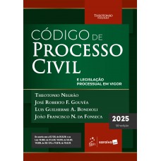 Código de Processo Civil e Legislação Processual Em Vigor - 56ª Edição 2025