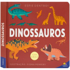 Espie Dentro! Dinossauros Espie Dentro! Dinossauros
