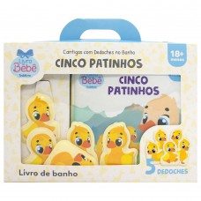 Cantigas com Dedoches no Banho: Cinco Patinhos
