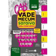 Vade Mecum Saraiva OAB e Concursos - 26ª Edição 2025 Vade Mecum Saraiva OAB e Concursos - 26ª Edição 2025