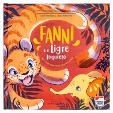 Habilidades Emocionais: Fanni e o ligre inquieto