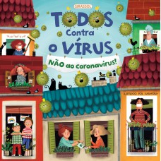 Todos Contra o Vírus - Não ao Coronavírus Todos Contra o Vírus - Não ao Coronavírus