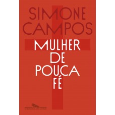 Mulher de pouca fé Mulher de pouca fé