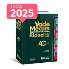 Vade Mecum Acadêmico de Direito Rideel - Tradicional - 1º Semestre 2025 Vade Mecum Acadêmico de Direito Rideel - Tradicional - 1º Semestre 2025