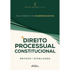 Direito Processual Constitucional - 13ª Ed - 2025