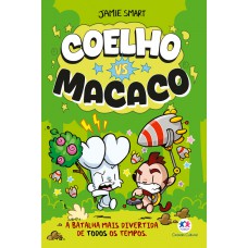 Coelho vs Macaco Coelho vs Macaco a batalha mais divertida de todos os tempos - Livro 1