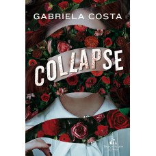Collapse – Um thriller psicológico da autora de Caledrina Cefyr Collapse – Um thriller psicológico da autora de Caledrina Cefyr