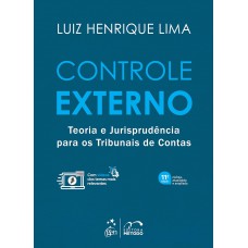 Controle Externo - Teoria e Jurisprudência Para os Tribunais de Contas - 11ª Edição 2025 Controle Externo - Teoria e Jurisprudência Para os Tribunais de Contas - 11ª Edição 2025