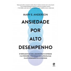 Ansiedade por alto desempenho