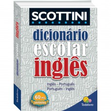 Scottini - Dicionário de Inglês - 60 mil verbetes (Capa Plástica)